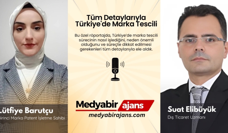Türkiye’de Marka Tescili ve Önemi: Birinci Marka Patent Yetkililerinden Kritik Uyarılar